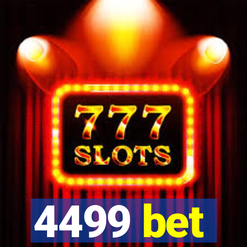 4499 bet